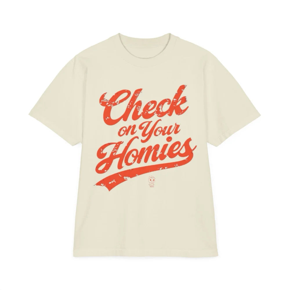CHECK ON YOUR HOMIES TEE (ORANGE CRUSH)